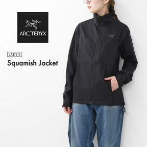 ARC'TERYX [�A�[�N�e���N�X���K�㗝�X] Squamish Jacket Women's [X000010269] �X�R�[�~�b�V�� �W���P�b�g �E�B�����Y�E�E�B���h�V�F���E�p�b�J�u���E�i�C�����W���P�b�g�ELADY'S [2026SS]