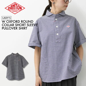 DANTON [�_���g��] W OXFORD ROUND COLLAR SHORT SLEEVE PULLOVER SHIRT [DT-B0283OXP] �I�N�X�t�H�[�h���E���h�J���[�V���[�g�X���[�u�v���I�[�o�[�V���c�E�����V���c�E�R�b�g���V���c�E�`�F�b�N�V���c�E�M��