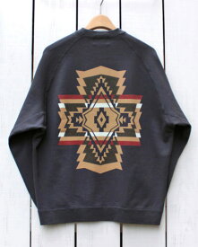 Pendleton Back Print Sweat / crew trainer loose fit / Charcoal Overall ペンドルトン バックプリント クルー スウェット 長袖 ラグランスリーブ 裏毛 ルーズフィット / チャコール ネイティブ柄 unisex pendleton