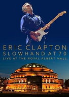 【中古】 スローハンド・アット・70 - エリック・クラプトン・ライヴ・アット・ザ・ロイヤル・アルバート…