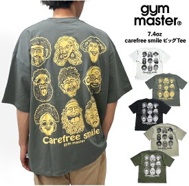 【2025春夏新作】【ゆうパケット1点まで送料無料】gym master ジムマスター 半袖Tシャツ 7.4oz carefree smile ビッグTee ゆったり ルーズ オーバーサイズ メンズ レディース アウトドア キャンプ フェス 釣り おしゃれ カジュアル 可愛い ユニーク G521796