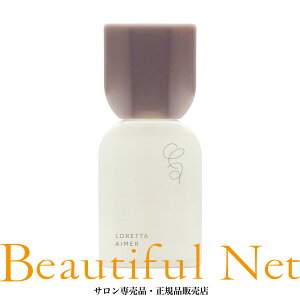 �����b�^ �G�� �X�^�C�����O�I�C�� 120ml �r���[�e�B�[�G�N�X�y���G���X [LORETTA AIMER] �X�^�C�����O�I�C�� �{�f�B�I�C��