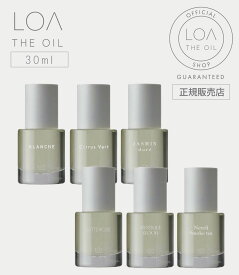 【正規販売店】ロア ザ オイル 30ml LOA THE OIL ロアオイル ロアザオイル ブルークレール/ペアブランシュ/ノワール/ネロリスモークティー/ミスティックウッド/ラテローズ/ブランシュ/シトラスベール/ジャスミンドレ ヘアオイル ボディオイル アウトバストリートメント