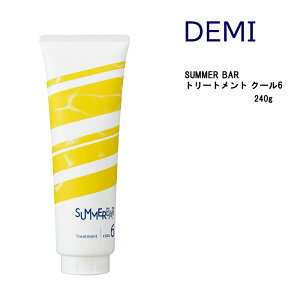 f~ T}[o[@g[gg@N[6@240g@DEMI@SummerBar@ăV@N[Vv[ ⊴