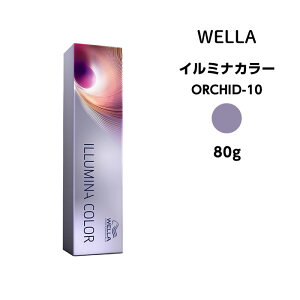y[։zEG C~iJ[ I[Lbh ORCHID-10 80g J[ Tꔄ Ɩp WELLA ILLUMINA COLOR [8܂