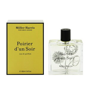 �~���[�n���X ���� �����Y ���f�B�[�X �|�����G �_���\���[�� EDP�ESP 100ml �������� ���� �t���O�����X �v���[���g ���蕨 �M�t�g POIRIER D�fUN SOIR MILLER HARRIS