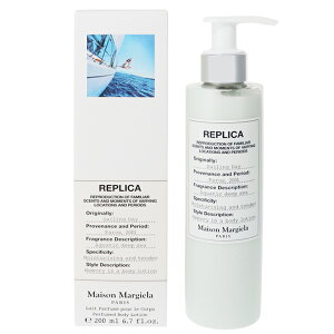 メゾン マルジェラ 香水 メンズ レディース レプリカ ボディローション セイリング デイ 200ml 送料込み(沖縄・離島を除く) 香水 フレグランス プレゼント 贈り物 ギフト REPLICA SAILING DAY BODY LOTI
