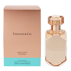 eBt@j[  fB[X [YS[h CeX EDPESP 75ml   tOX v[g 蕨 Mtg ROSE GOLD INTENSE TIFFANY
