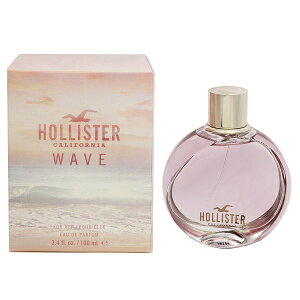 �z���X�^�[ ���� ���f�B�[�X �E�F�[�u �t�H�[�n�[ EDP�ESP 100ml �������� ���� �t���O�����X �v���[���g ���蕨 �M�t�g WAVE FOR HER HOLLISTER