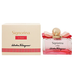 tFK  fB[X Vj[i C tBI[ EDTESP 100ml   tOX v[g 蕨 Mtg SIGNORINA IN FIORE SALVATORE FERRAGAMO