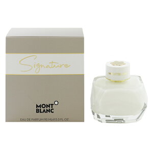 �����u���� ���� ���f�B�[�X �V�O�l�`���[ EDP�ESP 90ml �������� ���� �t���O�����X �v���[���g ���蕨 �M�t�g SIGNATURE MONT BLANC