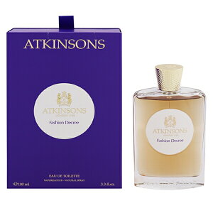  ATKINSONS t@bV fBN[ EDTESP 100ml y݁zytOX Mtg v[g a fB[XEpzyFASHION DECREE EAU DE TOILETTE SPRAYz