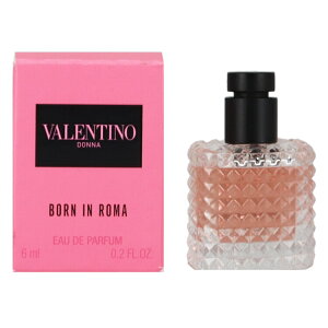 �o�����`�m ���� ���f�B�[�X ���@�����e�B�m �h���i �{�[�� �C�� ���[�} �~�j���� EDP�ESP 6ml ���� �t���O�����X �v���[���g ���蕨 �M�t�g VALENTINO DONNA BORN IN ROMA