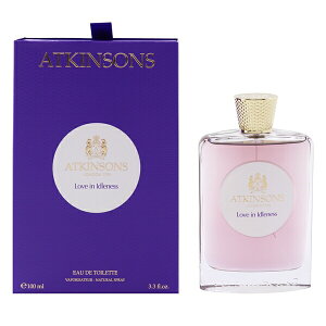  ATKINSONS u C AChlX EDTESP 100ml yzytOX Mtg v[g a fB[XEpzyLOVE IN IDLENESS EAU DE TOILETTE SPRAYz