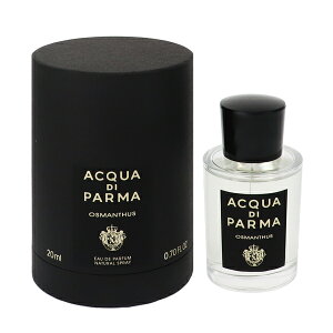 �A�N�A �f �p���} ���� �����Y ���f�B�[�X �V�O�l�`���[ �I�X�}���T�X EDP�ESP 20ml �������� ���� �t���O�����X �v���[���g ���蕨 �M�t�g SIGNATURE OSMANTHUS ACQUA DI PARMA