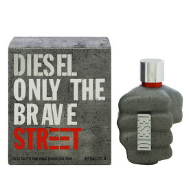 ディーゼル 香水 DIESEL オンリー ザ ブレイブ ストリート EDT・SP 75ml 【送料込み(沖縄・離島を除く)】【フレグランス ギフト プレゼント 誕生日 メンズ・男性用】【オンリ ザ ブレイブ ONLY THE BRAVE STREET EAU DE TOILETTE POUR HOMME SPRAY】