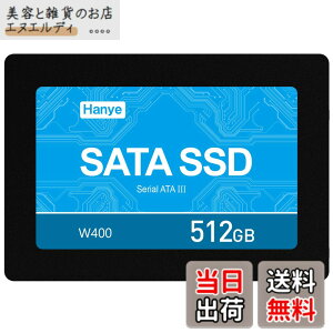�y���������zHanye SSD 512GB 3D NAND ���ϋvTLC �̗p �����^ 2.5�C���` SATAIII 6Gb/s �A���~��➑� W400-512GB �������K�㗝�X�i ���[�J�[3�N
