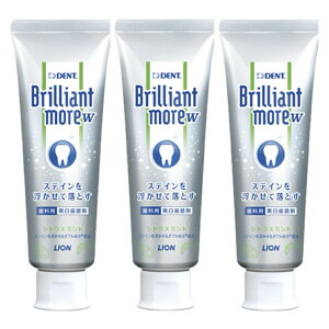 DENT LION ライオン ブリリアントモア 3本 Brilliant more W 美白ケア フッ素配合