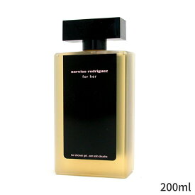 ナルシソロドリゲス シャワージェル Narciso Rodriguez フォーハー 200ml レディース 女性用 バス＆シャワー ホワイトデー お返し 母の日 プレゼント ギフト 2024 人気 ブランド コスメ