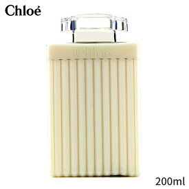 クロエ ボディローション Chloe 200ml レディース 女性用 ボディケア いい香り 母の日 プレゼント ギフト 2024 人気 ブランド コスメ