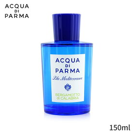 アクアディパルマ 香水 Acqua Di Parma ブルーメディテラニオ ベルガモット ディ カラブリア EDT SP 150ml レディース 女性用 フレグランス 母の日 プレゼント ギフト 2024 人気 ブランド コスメ