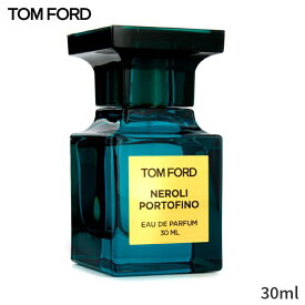 トムフォード 香水 Tom Ford プライベート ブレンド ネロリ ポルトフィノ EDP SP 30ml メンズ 男性用 フレグランス 父の日 プレゼント ギフト 2024 人気 ブランド コスメ