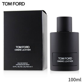 トムフォード 香水 Tom Ford Signature Ombre Leather Eau De Parfum Spray 100ml レディース 女性用 フレグランス 母の日 プレゼント ギフト 2024 人気 ブランド コスメ