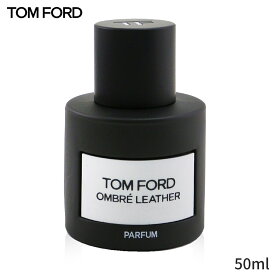 トムフォード 香水 Tom Ford Ombre Leather Parfum Spray 50ml レディース 女性用 フレグランス 母の日 プレゼント ギフト 2024 人気 ブランド コスメ