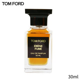 トムフォード 香水 Tom Ford Private Blend Ebene Fume Eau De Parfum Spray 30ml メンズ 男性用 フレグランス 父の日 プレゼント ギフト 2024 人気 ブランド コスメ