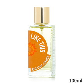 エタリーブルドオランジェ 香水 Etat Libre D'Orange Like This Eau De Parfum Spray 100ml レディース 女性用 フレグランス 母の日 プレゼント ギフト 2024 人気 ブランド コスメ