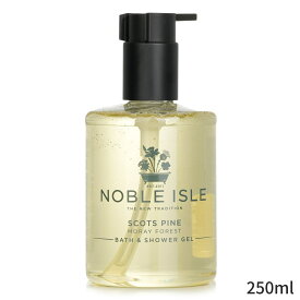 ノーブルアイル シャワージェル Noble Isle Scots Pine Bath & Shower Gel 250ml レディース 女性用 バス＆シャワー 誕生日プレゼント ギフト 人気 ブランド コスメ