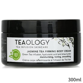 Teaology ボディローション Jasmine Tea Firming Body Cream 300ml レディース スキンケア 女性用 基礎化粧品 ボディ 母の日 プレゼント ギフト 2024 人気 ブランド コスメ