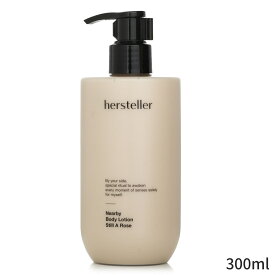 ハステラー ボディローション Hersteller Nearby Body Lotion Still A Rose 300ml レディース スキンケア 女性用 基礎化粧品 ボディ 母の日 プレゼント ギフト 2024 人気 ブランド コスメ