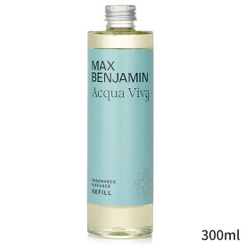 マックスベンジャミン ディフューザー Max Benjamin 可愛い おしゃれ Acqua Viva Fragrance Refill 300ml ホームフレグランス 母の日 プレゼント ギフト 2024 人気 ブランド コスメ