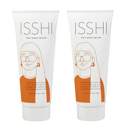 【2本まとめ買い】ISSHI イッシ　ヘアパックセラム　180g　2本セット　【送料無料】