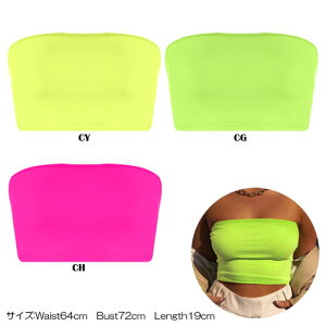 ネオンカラーチューブトップポリエステル 棉 派手 レディース M肩幅 43 cm 着丈 46 cm バスト108 cm スポーツ ヨガ 体操服 運動着 ダンスかわいい ストリート ファッションお洒落 な ルーズ カジ