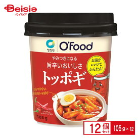 O'Food 大象 カップ トッポギ105g×12個セット トッポキ 即席 インスタント お湯 レンジ可 餅 もち コチュジャン 甘辛 スナック 韓国料理 デサン まとめ買い