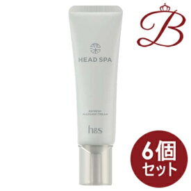 【×6個】深体験ヘッドスパ　by　h＆s　リフレッシュマッサージクリーム 120g
