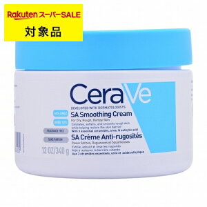 ZB SA X[WO N[ yʌ范z 340g | { X[p[SALE X[p[Z[  CeraVe iCgN[