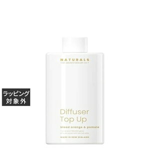 A}Zs[Jpj[ Naturals [hfBt[U[ ubhIW| 240mL(tBj |  The Aroma Therapy COMPANY [fBt[U[