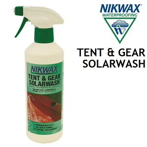 NIKWAX TENT & GEAR SOLAR WASH jNbNX eg & MA\[[ EHbV 500ml UVJbgXv[ ܝ  [EBE1L2]