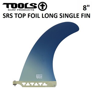 TOOLS tB SRS TOP FOIL LONG SINGLE FIN [8] OtB O{[h T[t{[htB