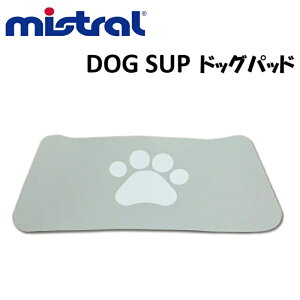 MISTRAL DOG SUP dog pad hbO Tbv pbh ~Xg