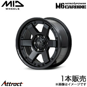 MID iCgp[M6J[r nCG[X 200n A~zC[ 1{(16×6.5J 6-139.7 +38 KubN)}J NITRO POWER M6 CARBINE