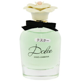 ドルチェ＆ガッバーナ 香水 DOLCE＆GABBANA ドルチェ (テスター) EDP・SP 75ml 【あす楽 送料込み(沖縄・離島を除く)】【フレグランス ギフト プレゼント 誕生日 レディース・女性用】【ドルチェ DOLCE EAU DE PARFUM SPRAY TESTER】