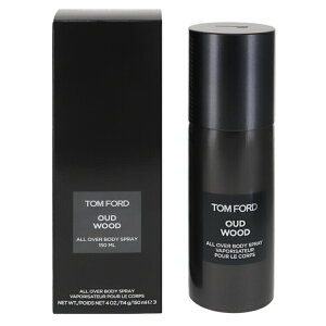 �g���t�H�[�h �E�[�h �E�b�h �I�[���I�[�o�[ �{�f�B�X�v���B 150ml �������� TOM FORD OUD WOOD ALL OVER BODY
