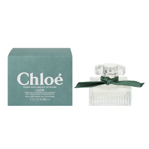  fB[X NG [Y i` CeX EDPESP 30ml (E)  tOX v[g 蕨 Mtg CHLOE ROSE NATURELLE INTENSE