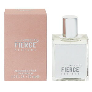 �A�o�N�����r�[���t�B�b�` �A�o�N�� ���� ���f�B�[�X �i�`�������[ �t�B�A�[�X EDP�ESP 30ml ��������(����E����������) �v���[���g ���蕨 �M�t�g NATURALLY FIERCE ABERCROMBIE��FITCH