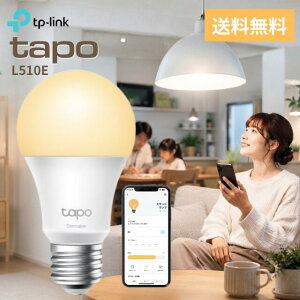 TP-Link LED�d�� Tapo L510E�X�}�[�g LED �����v �����^�C�v �d���F E26 800lm Echo �V���[�Y/Google �z�[�� �Ή� �A���N�T �ǉ��@��s�v �V�i ���K�i ��������