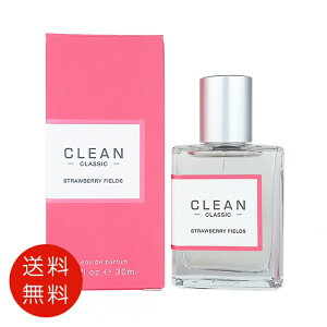 �N���[�� CLEAN �N���V�b�N �X�g���x���[�t�B�[���h �I�[�f�p���t�@�� 30ml EDP SP�y���������z�y���� �t���O�����X �l�C �u�����h �M�t�g �a���� �v���[���g�z